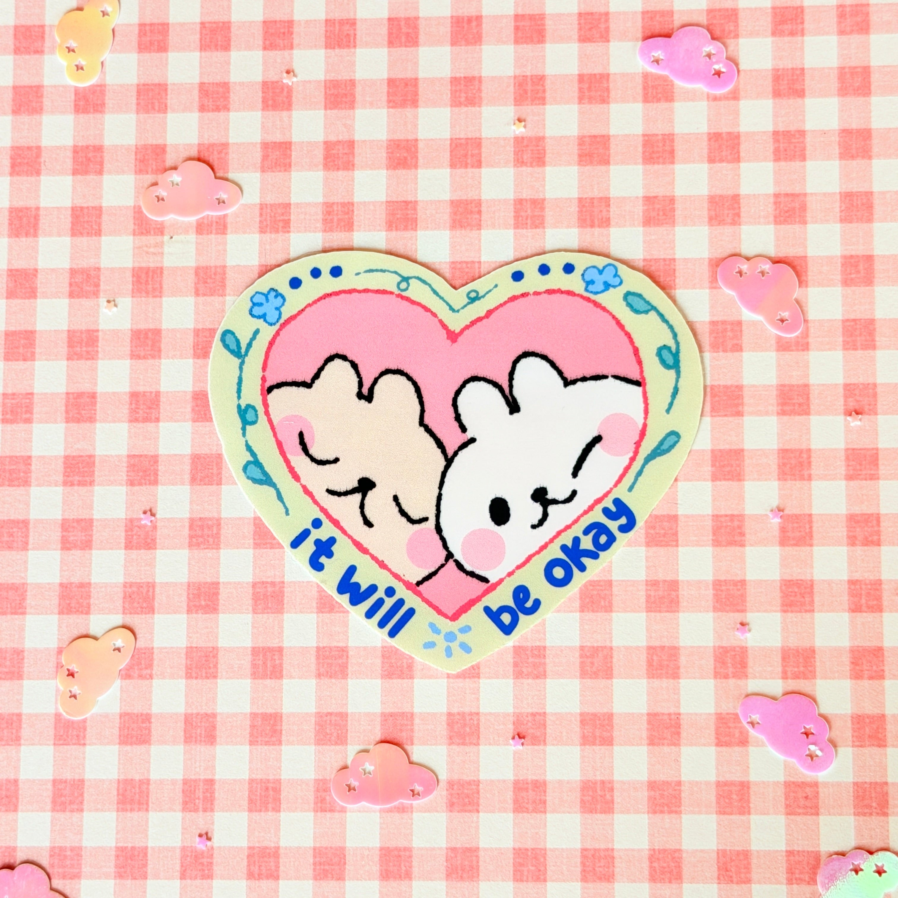 It Will Be Okay Sticker