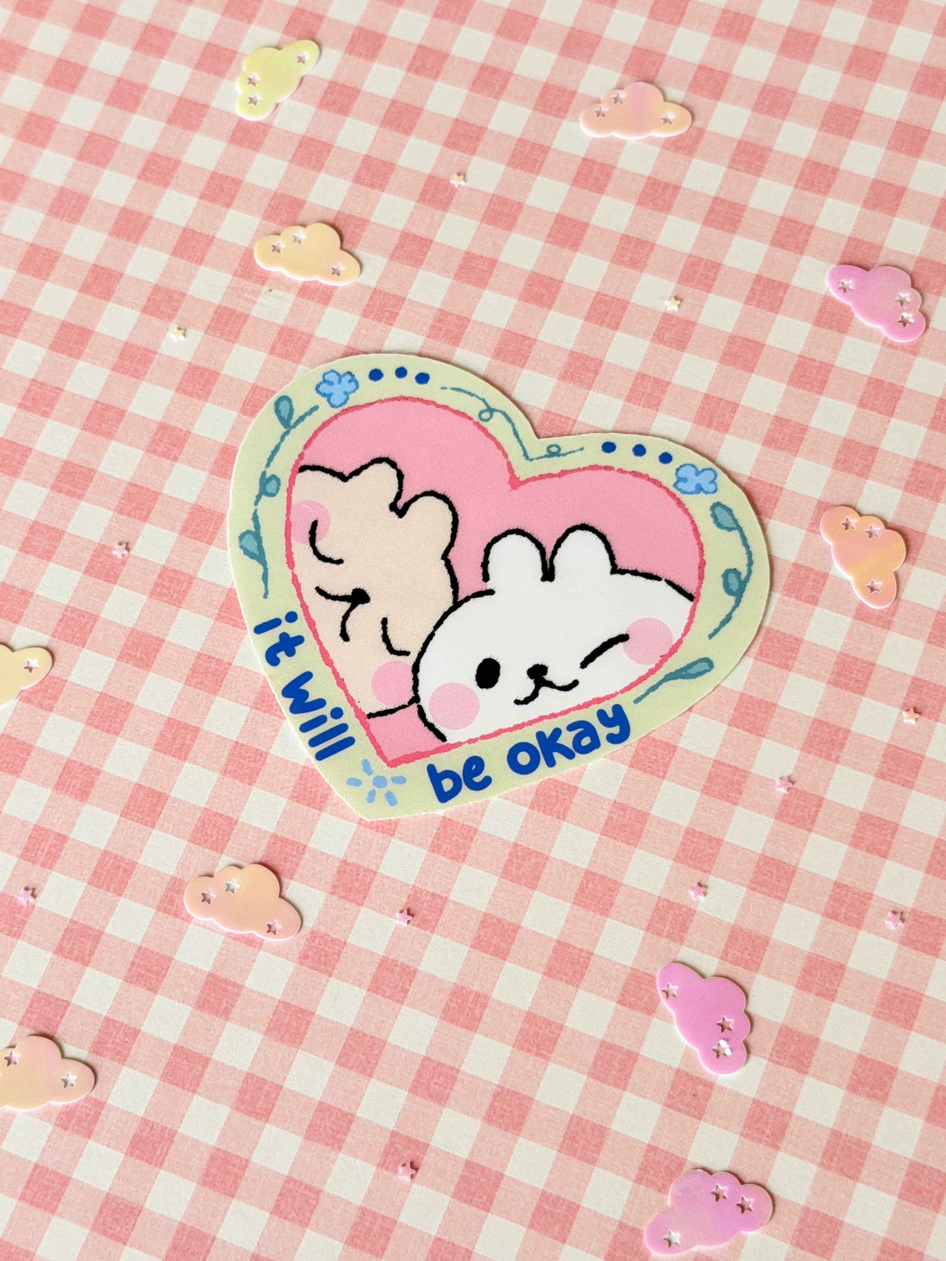 It Will Be Okay Sticker